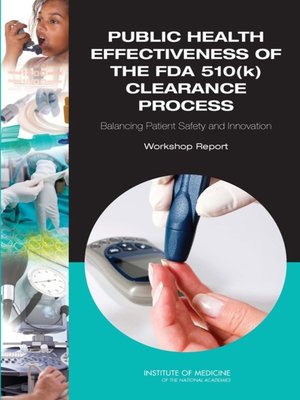 cover image of Public Health Effectiveness of the FDA 510(k) Clearance Process